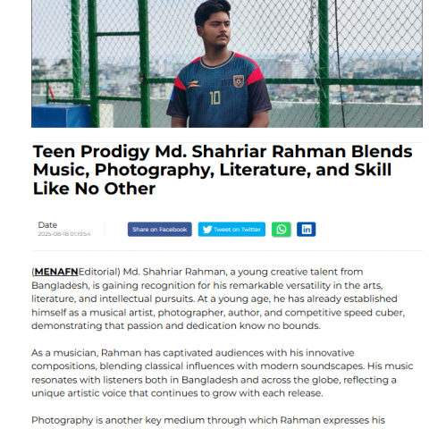 Teen Prodigy Md. Shahriar Rahman Blends Music, Photography, Literature, and Skill Like No Other